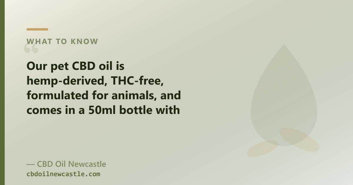 CBD Oil Newcastle pet CBD oil: 2000mg hemp CBD, THC-free, MCT carrier, 50ml, $179.90 AUD, lab-tested by batch